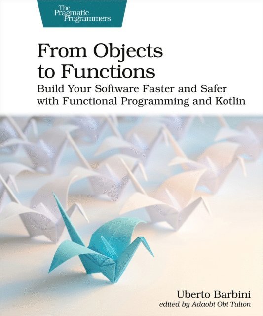 Uberto Barbini - From Objects to Functions, E-bok