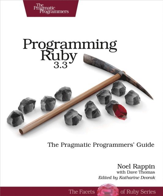 Dave Thomas, Noel Rappin - Programming Ruby 3.3, E-bok