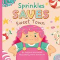 Sprinkles Saves Sweet Town