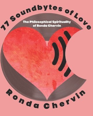 Ronda Chervin - 77 Soundbytes of Love, Häftad