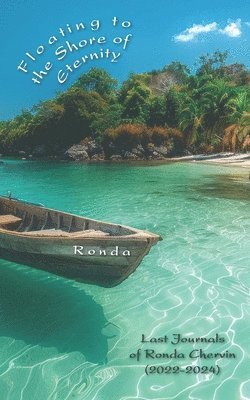Ronda Chervin - Floating to the Shore of Eternity, Häftad