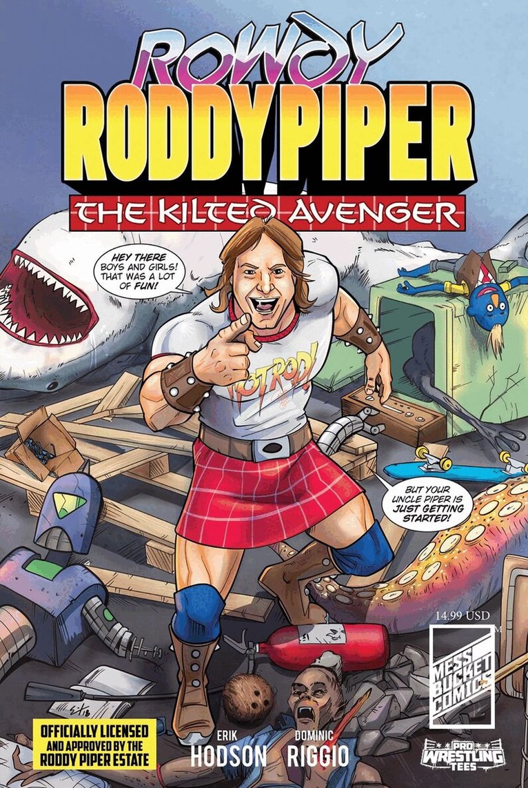Dominic Riggio - Rowdy Roddy Piper, Häftad