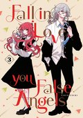 Fall In Love, You False Angels 3