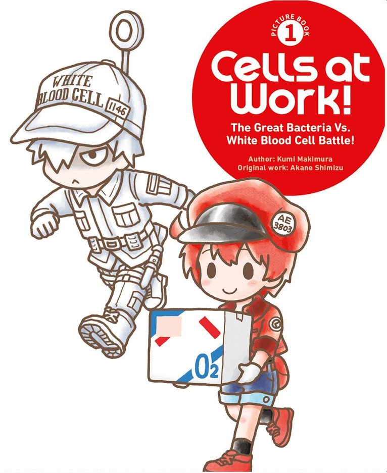 Kumi Makimura - Cells at Work! Picture Book 1: The Great Bacteria Vs. White Blood Cell Battle!, Inbunden