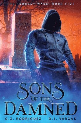 G Z Rodriguez, D J Vargas - Sons of the Damned, Häftad