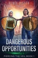 Renée Jaggér, Michael Anderle - Dangerous Opportunities, Häftad