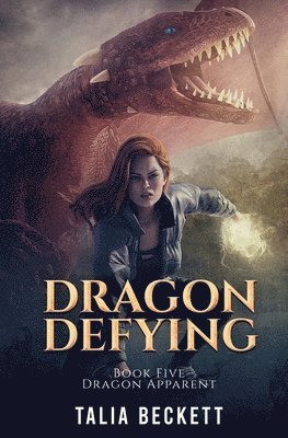 Talia Beckett, Jess Mountifield - Dragon Defying, Häftad. Tillgänglighet: Lägg i varukorg