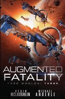Augmented Fatality