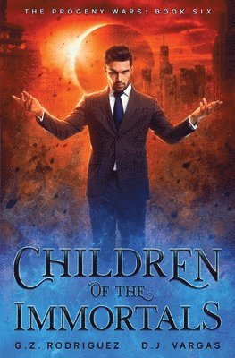 G Z Rodriguez, D J Vargas - Children of the Immortals, Häftad