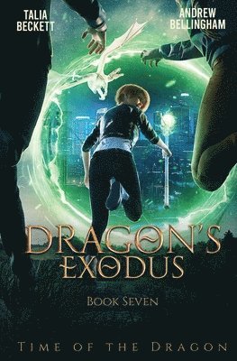Talia Beckett, Andrew Bellingham - Dragon's Exodus, Häftad. Tillgänglighet: Lägg i varukorg