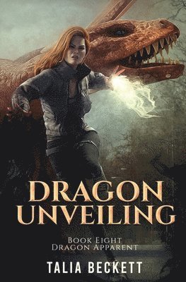Talia Beckett, Jess Mountifield - Dragon Unveiling, Häftad. Tillgänglighet: Lägg i varukorg
