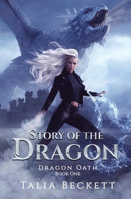 Talia Beckett - Story of the Dragon, Häftad. Tillgänglighet: Lägg i varukorg