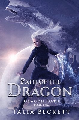 Talia Beckett - Path of the Dragon, Häftad. Tillgänglighet: Lägg i varukorg