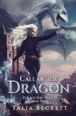 Talia Beckett - Call of the Dragon, Häftad. Tillgänglighet: Lägg i varukorg
