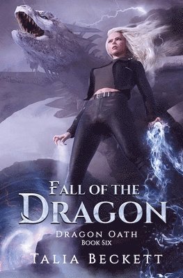Talia Beckett - Fall of the Dragon, Häftad. Tillgänglighet: Lägg i varukorg