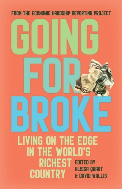 David Wallis, Alissa Quart - Going for Broke, E-bok