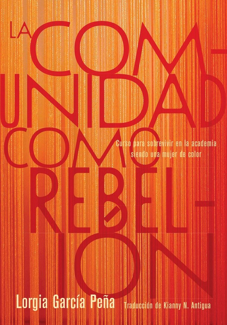 Lorgia García Peña - La comunidad como rebelión, Inbunden