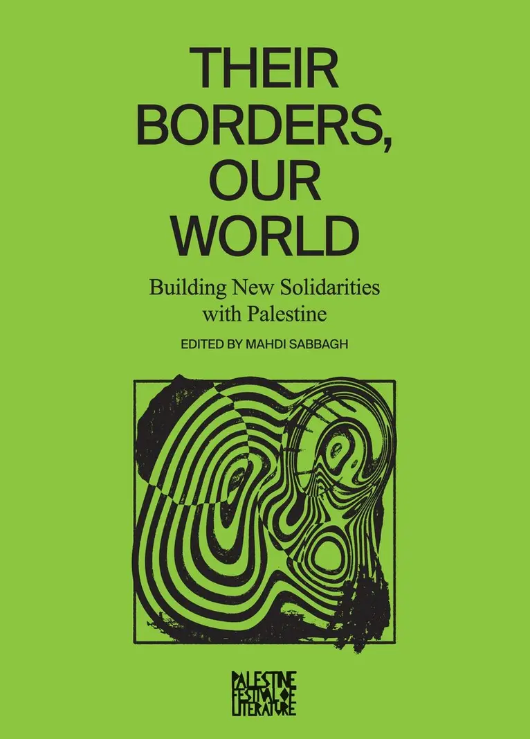 Mahdi Sabbagh - Their Borders, Our World, Häftad. Tillgänglighet: Lägg i varukorg