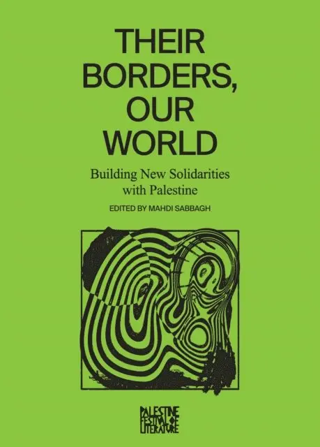 Mahdi Sabbagh - Their Borders, Our World, E-bok. Tillgänglighet: Lägg i varukorg