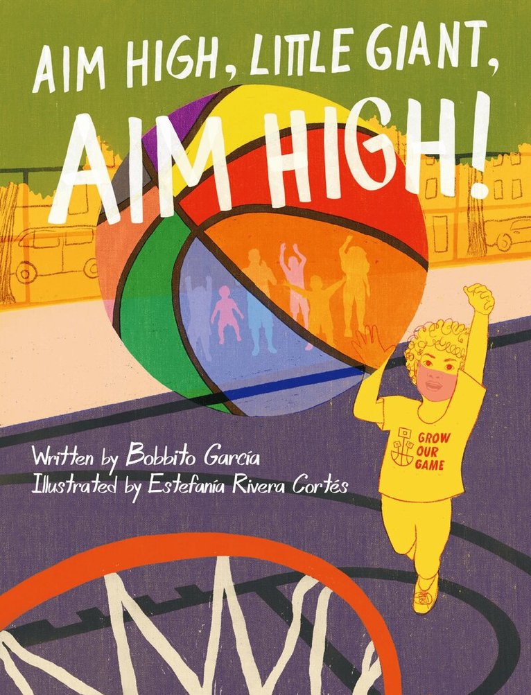 Bobbito García - Aim High, Little Giant, Aim High!, Inbunden
