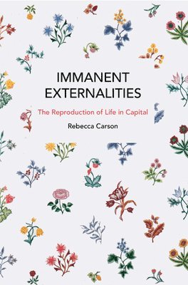 Immanent Externalities av Rebecca Carson
