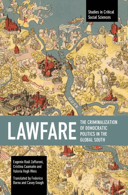 Eugenio Raúl Zaffaroni, Cristina Caamaño, Valera Vegh Weis - Lawfare, Häftad. Tillgänglighet: Lägg i varukorg