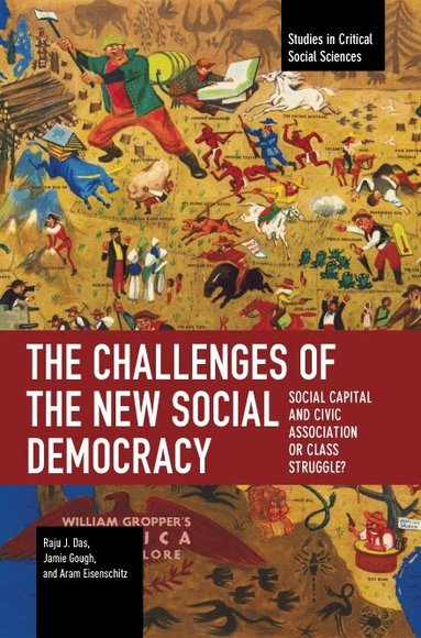 Challenges of the New Social Democracy by Raju J. Das