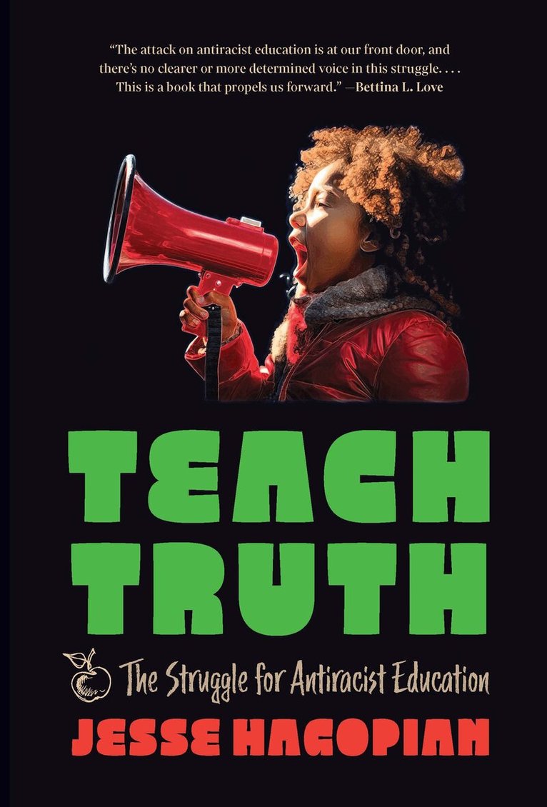 Jesse Hagopian - Teach Truth, Häftad
