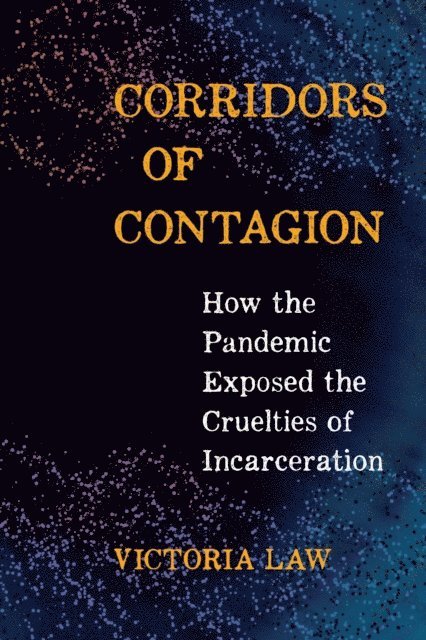 Victoria Law - Corridors of Contagion, E-bok