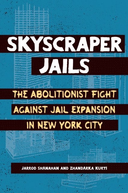 Jarrod Shanahan, Zhandarka Kurti - Skyscraper Jails, E-bok