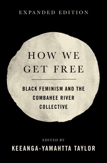 Keeanga-Yamahtta Taylor - How We Get Free (Updated 2nd Edition), E-bok
