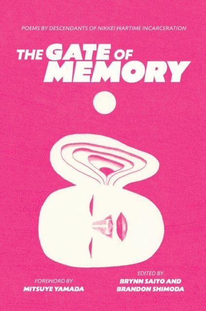 Brandon Shimoda, Brynn Saito - Gate of Memory, E-bok