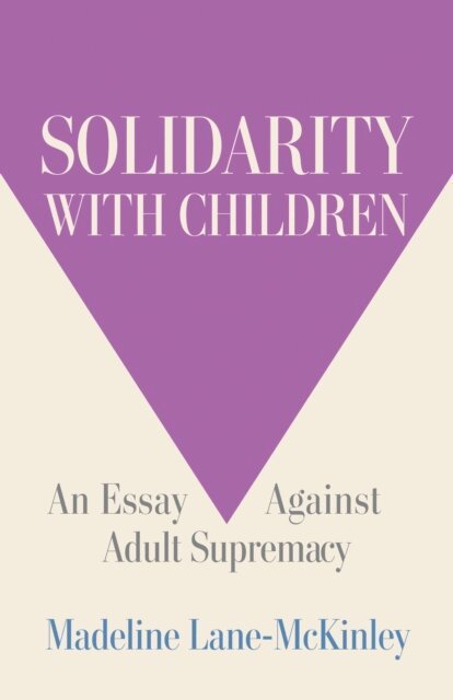 Madeline Lane-McKinley - Solidarity with Children, E-bok