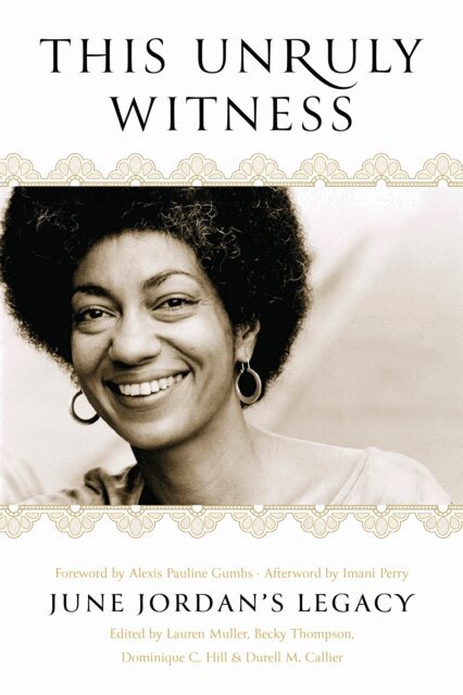 Durell M. Callier, Dominique C. Hill, Becky Thompson, Lauren Muller - This Unruly Witness, E-bok