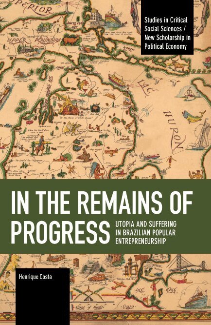 Henrique Costa - In the Remains of Progress, Häftad