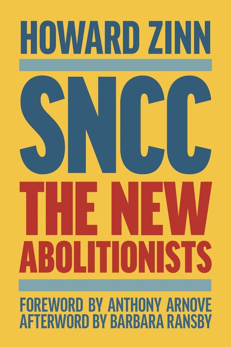 Howard Zinn - SNCC, Inbunden
