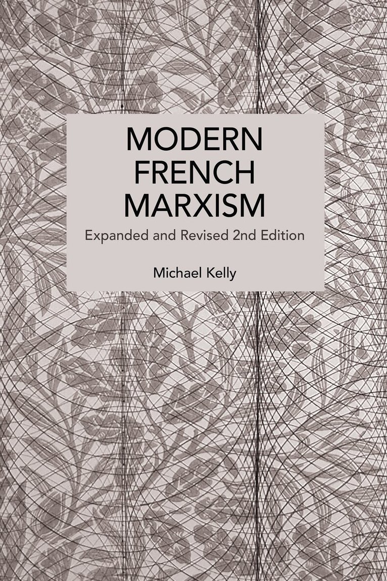 Michael Kelly - Modern French Marxism, Häftad
