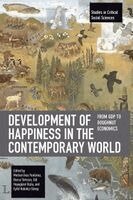 Meltem İnce Yenilmez, Burcu Türkcan, Gül Huyugüzel Kışla, Eylül Kabakçı Günay - Development of Happiness in the Contemporary World, Häftad