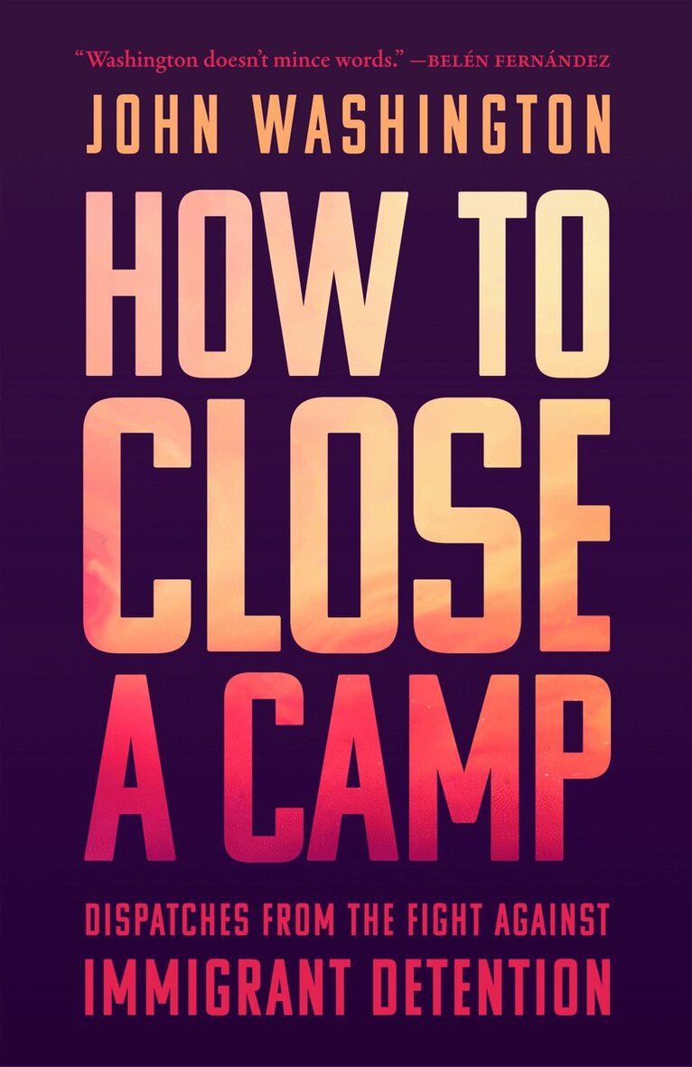 John Washington - How to Close a Camp, Häftad. Tillgänglighet: Lägg i varukorg