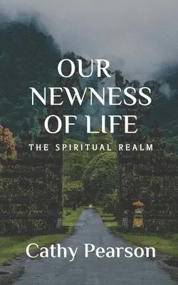 Cathy Pearson - Our Newness of Life, Häftad. Tillgänglighet: Lägg i varukorg