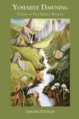 Yosemite Dawning: Poems of the Sierra Nevada