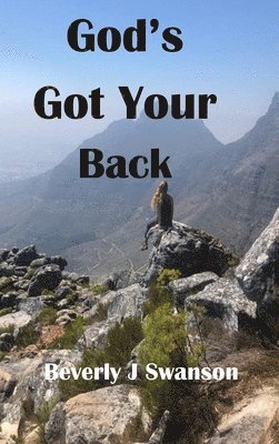 Beverly Swanson - God's Got Your Back, Inbunden