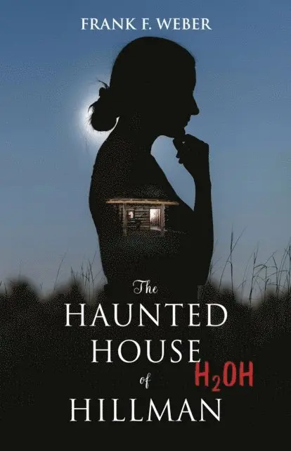Frank F. Weber - Haunted House of Hillman, E-bok. Tillgänglighet: Lägg i varukorg