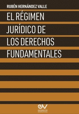 Rubén Hernández Valle - Régimen Jurídico de Los Derechos Fundamentales, Häftad
