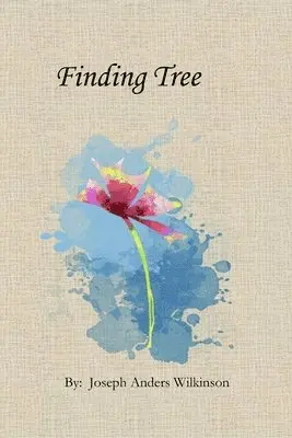 Joseph Anders Wilkinson, Brenda Combs - Finding Tree, Häftad. Tillgänglighet: Lägg i varukorg