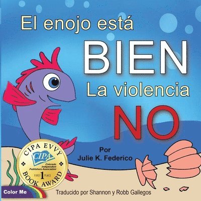 Julie K Federico - enojo está BIEN La violencia NO, Häftad