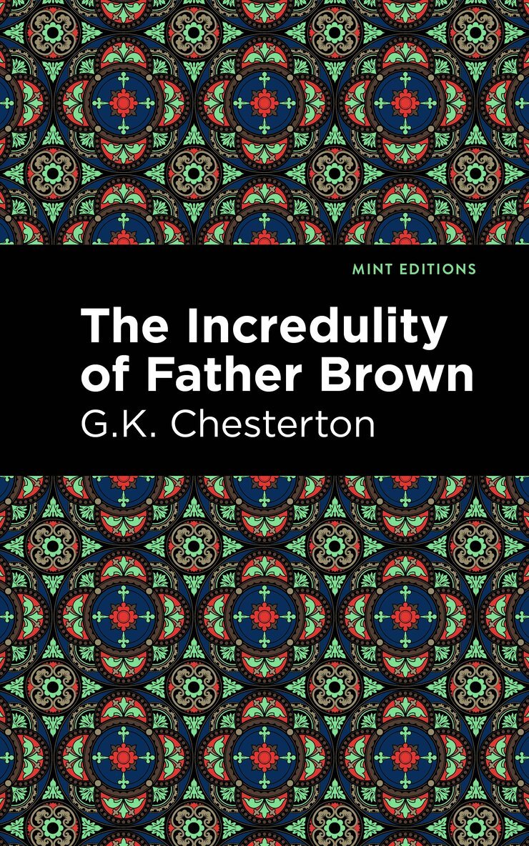G.K. Chesterton - Incredulity of Father Brown, Häftad. Tillgänglighet: Lägg i varukorg
