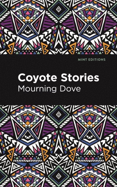 Mourning Dove - Coyote Stories, E-bok