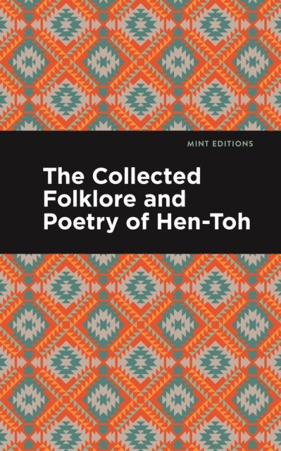 Hen-Toh - Collected Folklore and Poetry of Hen-Toh, E-bok