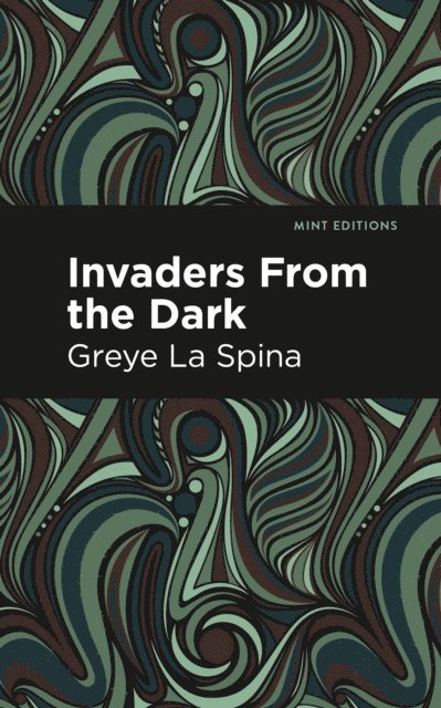 Greye La Spina - Invaders From the Dark, E-bok